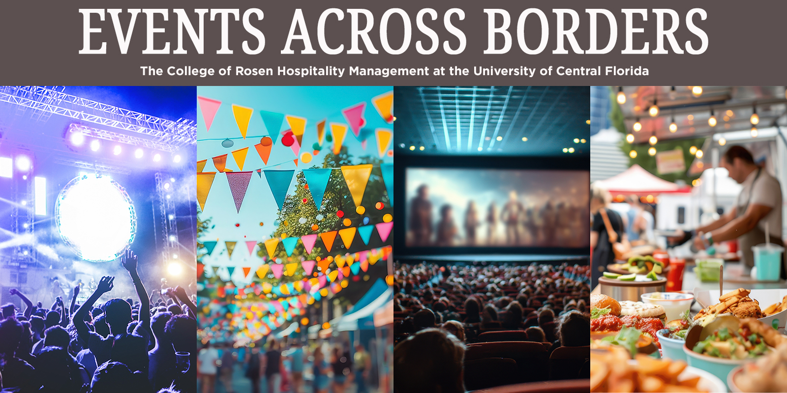 Course banner for Events Across Borders showing a collage of a live concert, colorful festival flags, a theater audience, and catered food.